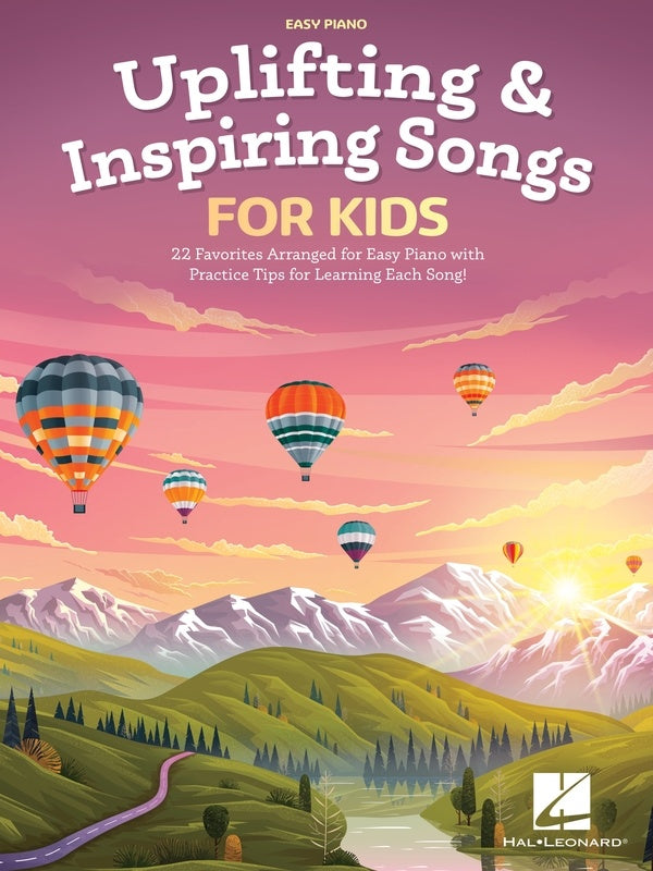 Uplifting & Inspiring Songs for Kids - Easy Piano Solo Hal Leonard 389246