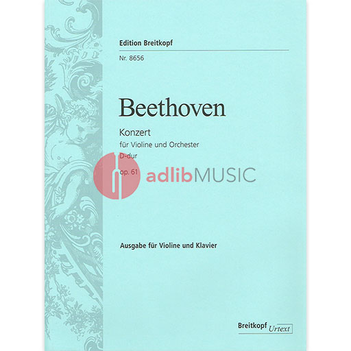 Beethoven - Concerto in Dmaj Op61 Violin/Piano Accompaniment Breitkopf EB8656