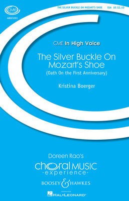 The Silver Buckle On Mozart's Shoe - Oath on the First Anniversary - Kristina Boerger - 3-Part Treble Boosey & Hawkes Octavo