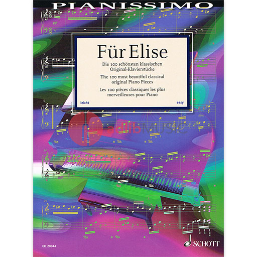 Fur Elise: 100 Most Beautiful Classical Original Piano Pieces - Easy Piano Schott ED20044