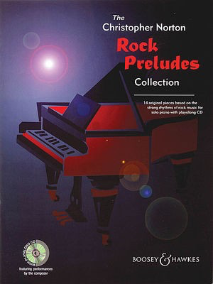 Rock Preludes Collection - Christopher Norton - Piano Solo - Boosey & Hawkes