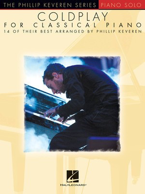 Coldplay for Classical Piano Arr. Phillip Keveren - Piano Solo - Hal Leonard