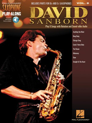 David Sanborn - Saxophone Play-Along Volume 8 - Saxophone Hal Leonard Sftcvr/Online Audio