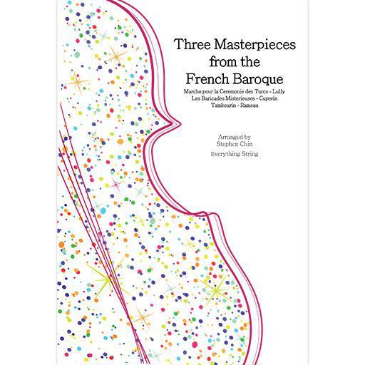 3 Masterpieces from the French Baroque - String Orchestra Grade 2.5 Score/Parts arranged by Chin Everything String ES48