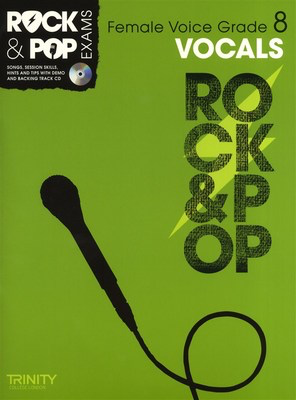 Rock & Pop Exams: Vocals Female Voice - Grade 8 - Book with CD - Vocal Trinity College London /CD