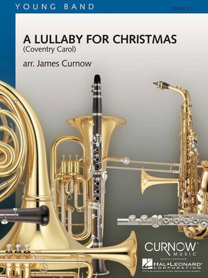 A Lullaby for Christmas - Grade 2.5 - Score and Parts - James Curnow - Curnow Music Score/Parts