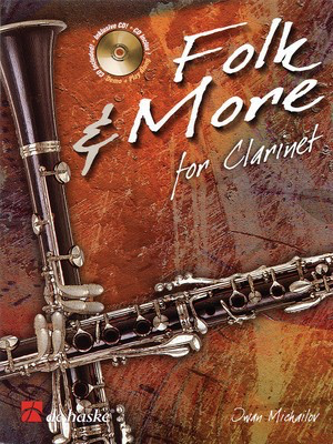 Folk and More for Clarinet - Iwan Michailov - Clarinet De Haske Publications Clarinet Solo /CD