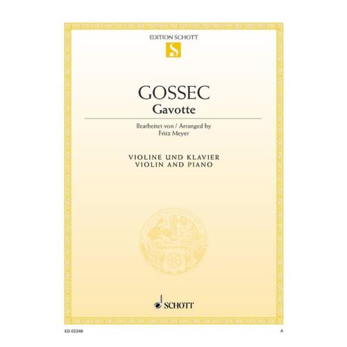 Gossec - Gavotte - Violin/Piano Accompaniment arranged by Meyer Schott ED02248