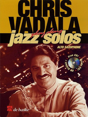 Chris Vadala Jazz Solos - Allen Vizzutti - Alto Saxophone De Haske Publications Saxophone Solo /CD