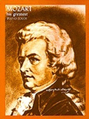 Mozart - His Greatest Piano Solos