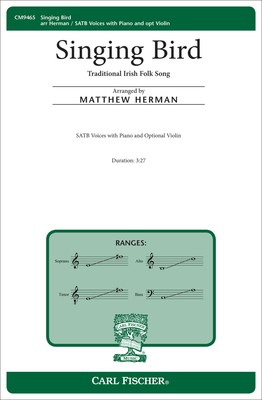 Singing Bird - SATB Matthew Herman Carl Fischer Octavo