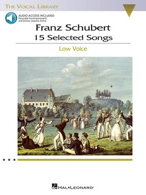 15 Selected Songs (Low Voice) - The Vocal Library - Low Voice - Franz Schubert - Classical Vocal Low Voice Hal Leonard /CD