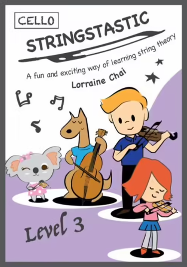 Stringstastic Level 3 Cello - Theory Book for Cellists by Lorraine Chai Stringstastic 9780648514435