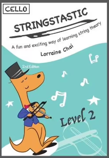 Stringstastic Level 2 Cello - Theory Book for Cellists by Lorraine Chai Stringstastic 9780648514428