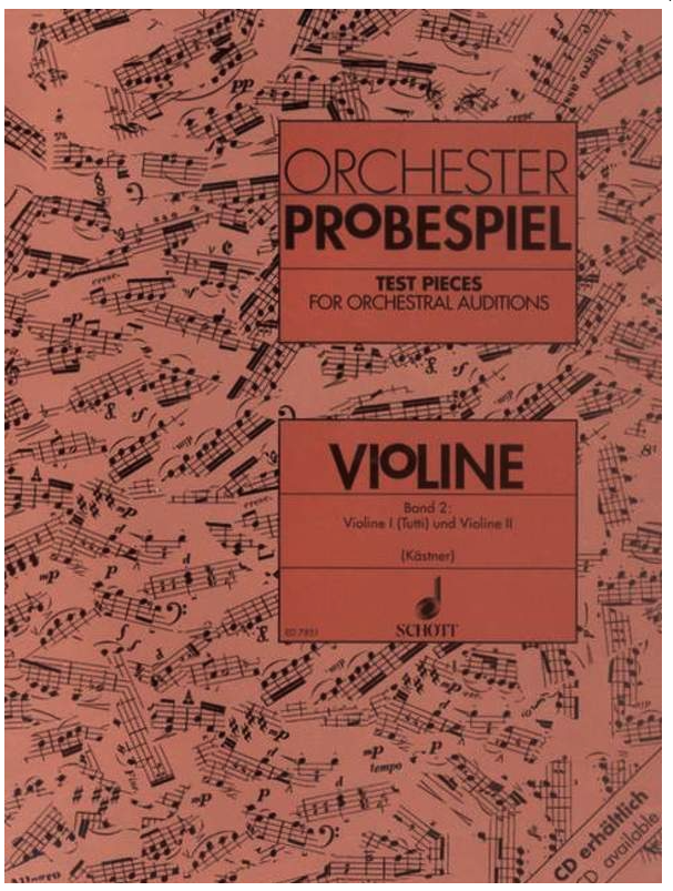 Orchester Probespiel Volume 2: Orchestral Test Pieces - Violin Schott ED7851