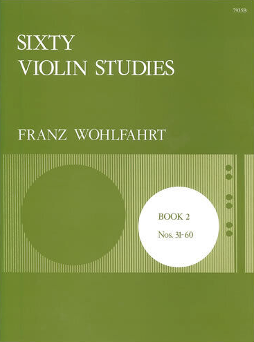 60 Violin Studies Op. 45 Book 2 - Franz Wohlfahrt - Violin Stainer & Bell Violin Solo