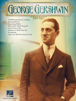 George Gershwin for Easy Piano - George Gershwin - Piano Hal Leonard Easy Piano with Lyrics