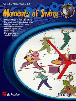 Moments of Swing - 10 Original Songs in Jazz, Latin & Swing - Rik Elings - Flute De Haske Publications /CD