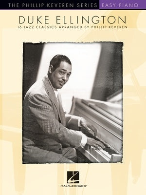 Duke Ellington - 16 Jazz Classics Arr. Phillip Keveren - Easy Piano - Hal Leonard