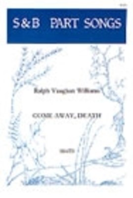 Come Away Death - Ralph Vaughan Williams - SSATB Stainer & Bell Choral Score Octavo