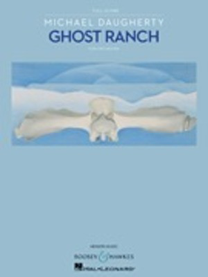 Ghost Ranch - for Orchestra Full Score - Michael Daugherty - Boosey & Hawkes Full Score