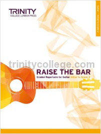 Raise the Bar Guitar Book 1 Initial-Grade 2 - Trinity