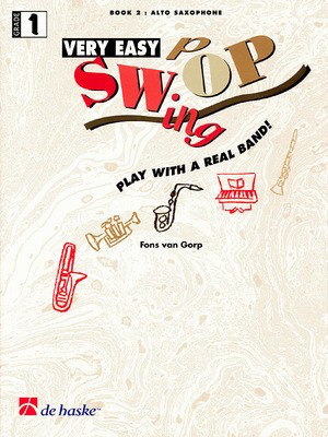 Very Easy Swop - Alto Saxophone - Play with a real band! - Fons Van Gorp - Alto Saxophone De Haske Publications Saxophone Solo /CD