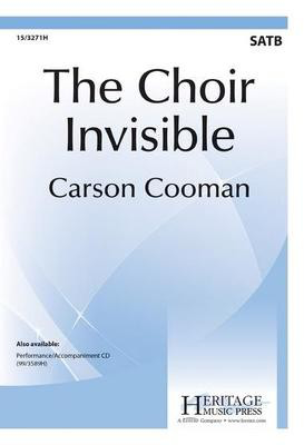 The Choir Invisible - Carson Cooman - SATB Heritage Music Press Octavo