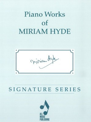 Piano Works of Miriam Hyde - Piano All Music Publishing 101342042