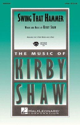 Swing That Hammer - Kirby Shaw - Hal Leonard ShowTrax CD CD