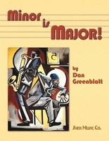 Minor Is Major - Dan Greenblatt Sher Music Co.