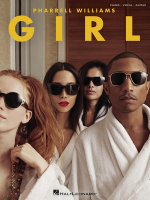 Girl - Pharrell Williams - Hal Leonard Piano, Vocal & Guitar