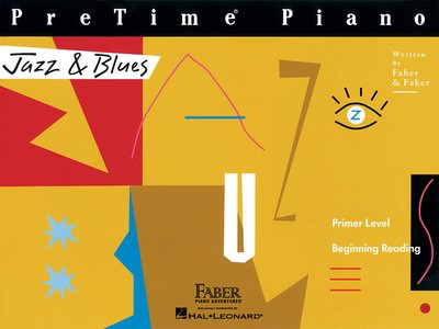 PreTime - Jazz & Blues - Primer Level - Nancy Faber|Randall Faber - Piano Faber Piano Adventures Piano Solo