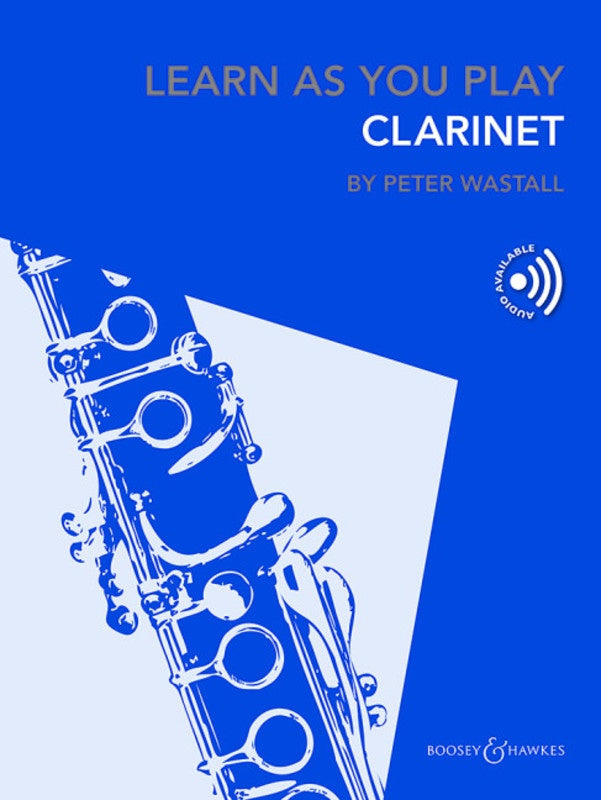 Learn As You Play Clarinet - Clarinet/Audio Access Online by Peter Wastall Boosey  & Hawkes M060139598