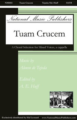 Tuam Crucem - Alonso de Tejeda - SATB National Music Publishers Choral Score Octavo