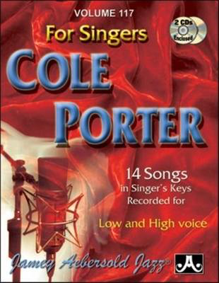 Cole Porter for Singers - Volume 117 - 14 Songs in Singer's Keys Recorded for Low and High voice - Cole Porter - Vocal Jamey Aebersold Jazz Melody Line, Lyrics & Chords /CD