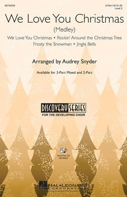 We Love You Christmas (Medley) - Audrey Snyder Hal Leonard VoiceTrax CD CD