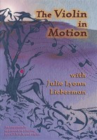 The Violin in Motion - Violin Julie Lyonn Lieberman Huiksi Music Company DVD