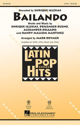 Bailando - Alexander Delgado|Descemer Bueno|Enrique Iglesias|Randy Malcom Martinez - 2-Part Mark Brymer Hal Leonard Octavo