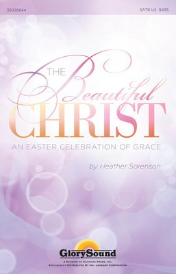 The Beautiful Christ - An Easter Celebration of Grace RehearsalTrax CDs - Heather Sorenson - Heather Sorenson Shawnee Press StudioTrax CD CD