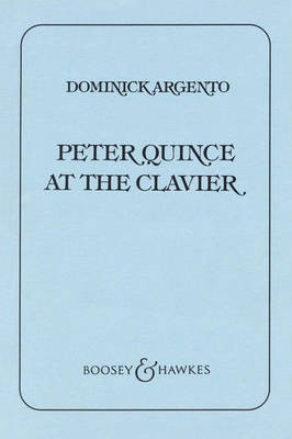 Peter Quince at the Clavier - Sonatina for Mixed Chorus and Piano Concertante - Dominick Argento - SATB divisi Boosey & Hawkes Octavo