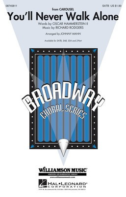 You'll Never Walk Alone (from Carousel) - Oscar Hammerstein II|Richard Rodgers - SAB Johnny Mann Hal Leonard Choral Score Octavo