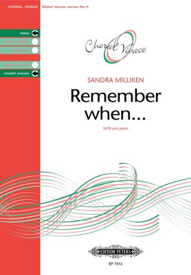 Remember When - Sandra Milliken - SATB Edition Peters Choral Score Octavo