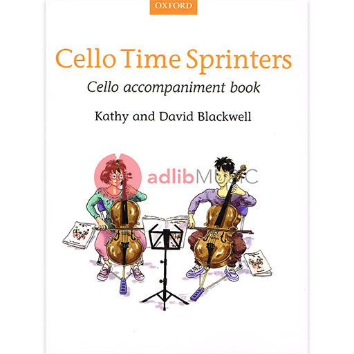 Cello Time Sprinters - Cello Accompaniment Book by Blackwell New 2014 Oxford 9780193401167