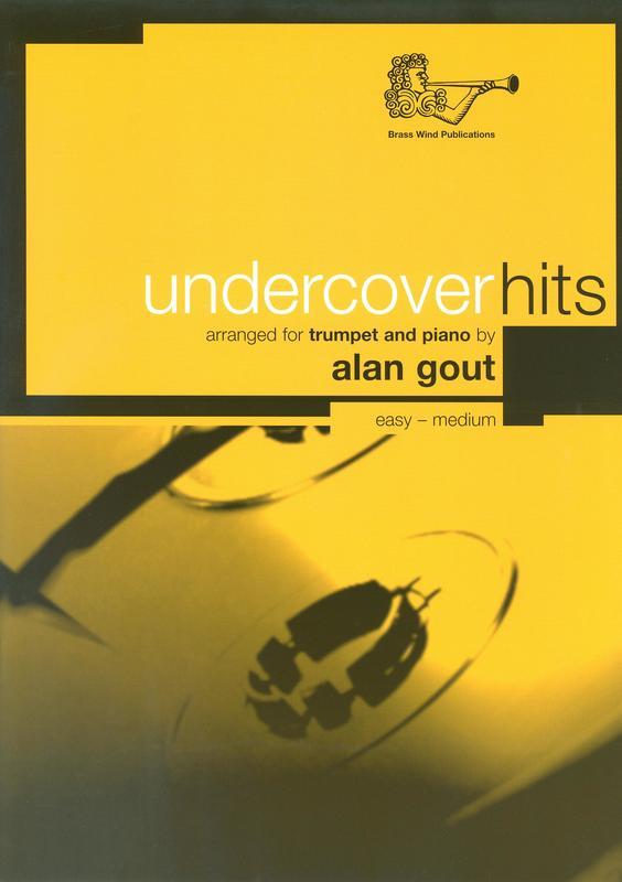 UNDERCOVER HITS FOR TRUMPET/PIANO - TRUMPET - BRASSWIND