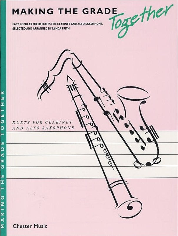 Making the Grade Duets - Clarinet/Alto Saxophone Duet arranged by Frith Chester CH61173