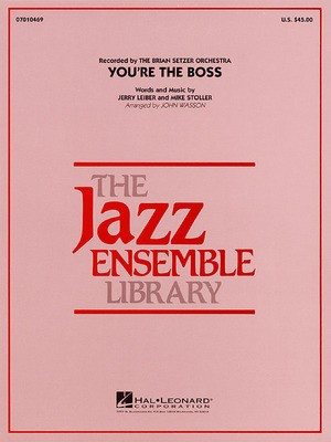 You're the Boss - Jerry Leiber|Mike Stoller - John Wasson Hal Leonard Score/Parts