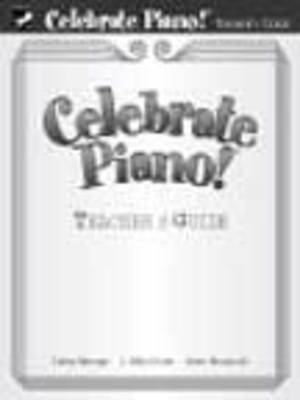 Celebrate Piano! Teachers Guide