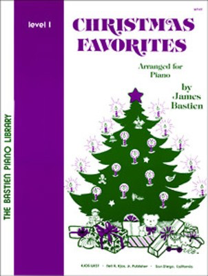 Christmas Favorites Level 1 - Piano James Bastien Neil A. Kjos Music Company