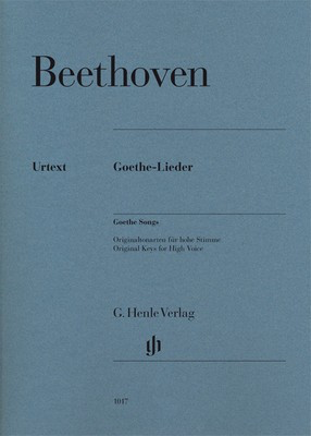 Goethe Songs - Original Keys for High Voice - Ludwig van Beethoven - Classical Vocal High Voice G. Henle Verlag